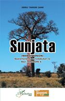 Couverture du livre « Sunjata ou l'epopee mandingue » de Djibril-Tamsir Niane aux éditions L'harmattan