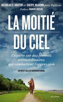 Couverture du livre « La moitié du ciel » de Kristof+Wudunn aux éditions Arenes