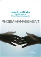 Couverture du livre « Phobiamanagement » de Jean-Luc Ginder aux éditions Persee