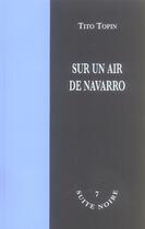 Couverture du livre « Sur un air de navarro » de Tito Topin aux éditions La Branche