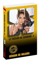 Couverture du livre « SAS Tome 163 : le trésor de Saddam Tome 1 » de Gerard De Villiers aux éditions Gerard De Villiers