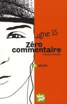 Couverture du livre « Zéro commentaire ; Mehdi » de Florence Hinckel aux éditions Talents Hauts