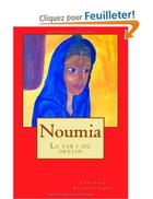 Couverture du livre « Noumia, (La part du destin) » de Eurydice Reinert C aux éditions Euryuniverse.com