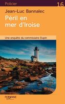 Couverture du livre « Péril en mer d'iroise » de Jean-Luc Bannalec aux éditions Feryane