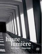 Couverture du livre « Haute lumière » de Gilles Baudry et Philippe Kohn aux éditions Locus Solus