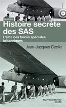 Couverture du livre « Histoire secrète des SAS ; l'élite des forces spéciales britanniques » de Jean-Jacques Cecile aux éditions Nouveau Monde