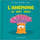 Couverture du livre « L'anémone se sent seule » de Christophe Boncens aux éditions Beluga