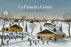 Couverture du livre « La Franche-Comté » de Denis Bauquier aux éditions Emmanuel Vandelle