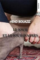 Couverture du livre « Le jour et le jour d'après » de Hend Bouaziz aux éditions La Doxa