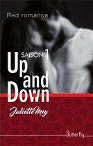 Couverture du livre « Up and down ; saison 1 » de Juliette Mey aux éditions Butterfly