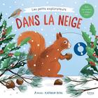 Couverture du livre « Les petits explorateurs dans la neige » de Anne-Kathrin Behl aux éditions Kimane