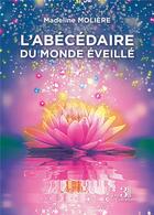 Couverture du livre « L'abécédaire du monde éveillé » de Madeline Moliere aux éditions Les Trois Colonnes