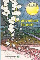 Couverture du livre « En attendant la nuit » de Pauline Laugel aux éditions Douro