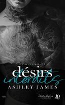 Couverture du livre « Désirs secrets Tome 1 : Désirs interdits » de Ashley James aux éditions Juno Publishing