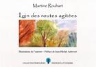 Couverture du livre « Loin des routes agitées » de Martine Rouhart aux éditions Le Coudrier