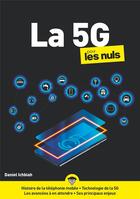 Couverture du livre « La 5G pour les nuls » de Daniel Ichbiah aux éditions First Interactive