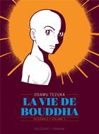 Couverture du livre « La vie de Bouddha : Intégrale vol.1 » de Osamu Tezuka aux éditions Delcourt
