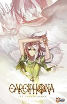 Couverture du livre « Carciphona Tome 4 » de Shilin Huang aux éditions Chatto Chatto