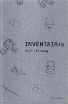 Couverture du livre « INVENTAIR/e » de Noah Truong aux éditions Mystic Mixture