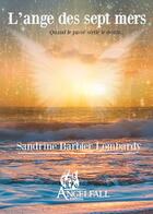 Couverture du livre « L'ange des 7 mers - quand le passe scelle le destin » de Barbier-Lombardy S. aux éditions Angelfall
