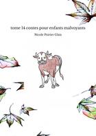 Couverture du livre « Tome 14 contes pour enfants malvoyants » de Poirier Glais Nicole aux éditions Thebookedition.com