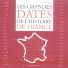 Couverture du livre « Les grandes dates de l'histoire de france » de Frederic Bosc aux éditions Marabout