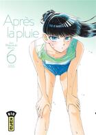 Couverture du livre « Après la pluie Tome 6 » de Jun Mayuzuki aux éditions Kana