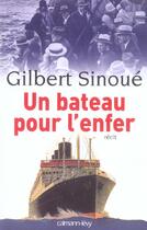 Couverture du livre « Un bateau pour l'enfer » de Gilbert Sinoue aux éditions Calmann-levy