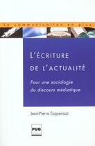 Couverture du livre « Ecriture de l'actualite » de Esquenazi Jp aux éditions Pu De Grenoble