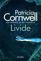 Couverture du livre « Livide » de Patricia Cornwell aux éditions Lattes