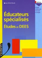 Couverture du livre « Le Diplome D'Educateur Specialise ; Dees » de Baude aux éditions Vuibert