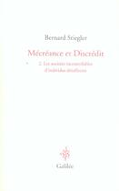 Couverture du livre « Mecreance et discredit 2 - vol02 » de Bernard Stiegler aux éditions Galilee