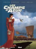 Couverture du livre « Les champs d'azur Tome 2 ; Pénélope » de Luc Brahy et Frank Giroud aux éditions Glenat