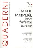 Couverture du livre « Quaderni, n° 77/hiver 2011-2012 : L'évaluation de la recherche : pour une réouverture des controverses » de Louvel S aux éditions Maison Des Sciences De L'homme