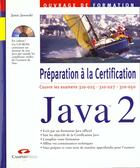 Couverture du livre « Preparation A La Certification Java 2 » de Jamie Jaworski aux éditions Campuspress