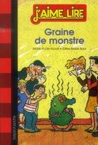 Couverture du livre « Graine de monstre » de Marie-Aude Murail et Gilles-Marie Baur aux éditions Bayard Jeunesse