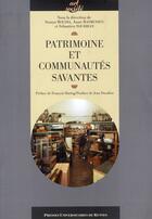 Couverture du livre « Patrimoine des communautés savantes » de  aux éditions Pu De Rennes