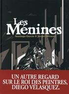 Couverture du livre « Les Ménines » de Javier Olivares et Santiago Garcia aux éditions Futuropolis