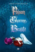 Couverture du livre « Poison, charme, beauté » de Sarah Pinborough aux éditions Bragelonne