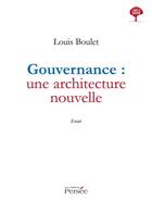 Couverture du livre « Gouvernance : une architecture nouvelle » de Boulet/Louis aux éditions Persee