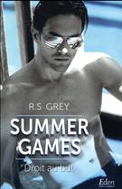 Couverture du livre « Summer games ; droit au but » de R.S. Grey aux éditions City
