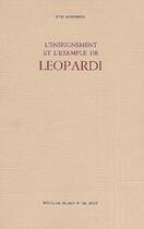 Couverture du livre « L' Enseignement et l'exemple de Leopardi » de Yves Bonnefoy aux éditions William Blake & Co