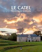 Couverture du livre « Catel, singulière sentinelle » de Eric Sander et Frederic Toussaint aux éditions Des Falaises