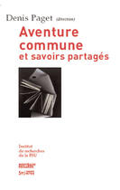 Couverture du livre « Aventure commune et savoirs partagés » de Paget D aux éditions Syllepse