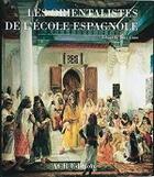 Couverture du livre « Les orientalistes de l'école espagnole » de Dizy Caso/Eduardo aux éditions Acr