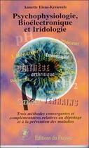 Couverture du livre « Psychophysiologie. bioelectronique iridologie » de Elens-Kreuwels A. aux éditions Fraysse