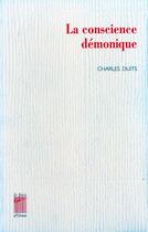 Couverture du livre « Conscience demonique (la) » de Duits C. aux éditions Bois D'orion