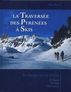 Couverture du livre « La traversée des Pyrénées à skis ; du Canigou au Pic d'Orhy » de Marc Breuil aux éditions 3 Sup