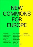 Couverture du livre « New commons for europe » de Menu Flavien aux éditions Spector Books