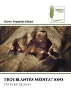 Couverture du livre « Troublantes meditations - l'etre du dedans » de Popadem Djiope M. aux éditions Muse